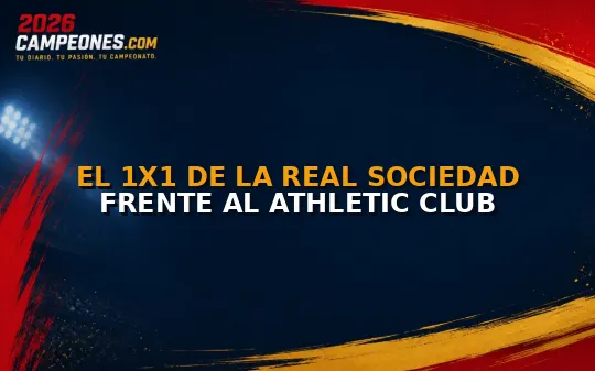 El 1x1 de la Real Sociedad frente al Athletic Club