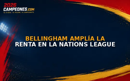 Bellingham amplía la renta en la Nations League