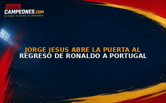 Jorge Jesus abre la puerta al regreso de Ronaldo a Portugal