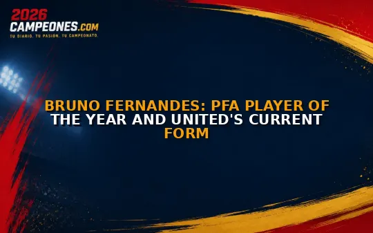 Bruno Fernandes: PFA Player of the Year and United's current form