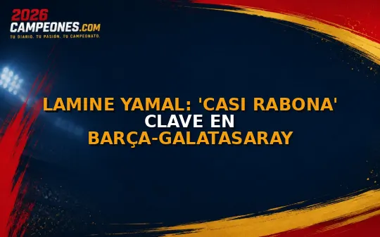 Lamine Yamal: 'Casi rabona' clave en Barça-Galatasaray