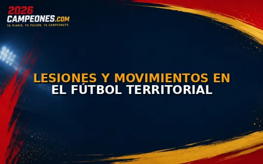 Lesiones y movimientos en el fútbol territorial