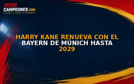 Harry Kane renueva con el Bayern de Múnich hasta 2029
