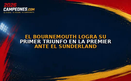 El Bournemouth logra su primer triunfo en la Premier ante el Sunderland