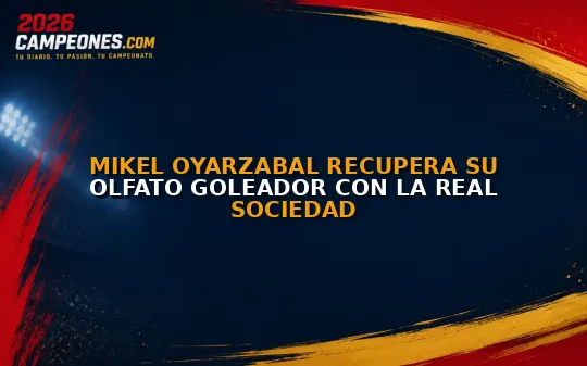 Mikel Oyarzabal recupera su olfato goleador con la Real Sociedad