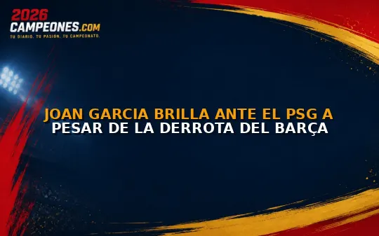 Joan Garcia brilla ante el PSG a pesar de la derrota del Barça