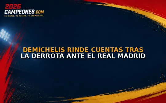 Demichelis rinde cuentas tras la derrota ante el Real Madrid