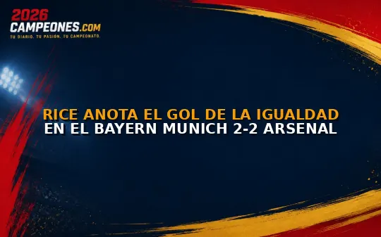 Rice anota el gol de la igualdad en el Bayern Munich 2-2 Arsenal