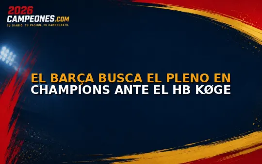 El Barça busca el pleno en Champions ante el HB Køge