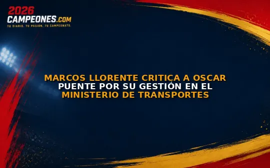 Marcos Llorente critica a Oscar Puente por su gestión en el Ministerio de Transportes