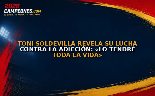 Toni Soldevilla revela su lucha contra la adicción: «Lo tendré toda la vida»