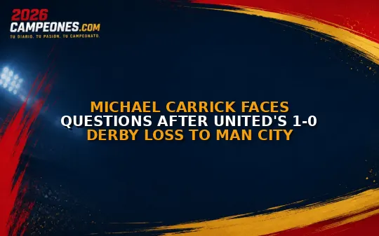 Michael Carrick faces questions after United's 1-0 derby loss to Man City