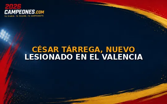 César Tárrega, nuevo lesionado en el Valencia