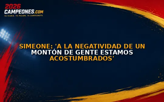Simeone: 'A la negatividad de un montón de gente estamos acostumbrados'