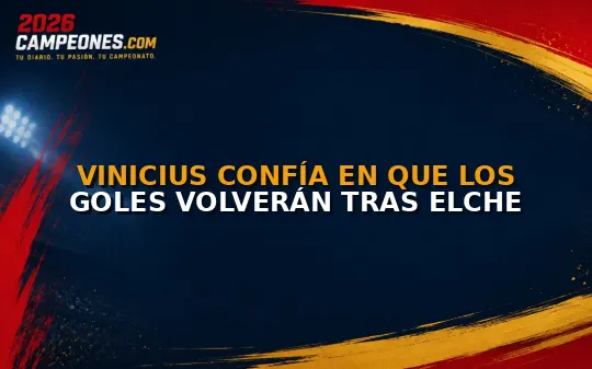 Vinicius confía en que los goles volverán tras Elche