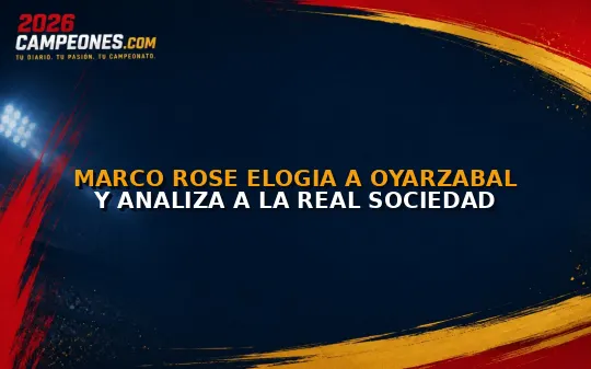 Marco Rose elogia a Oyarzabal y analiza a la Real Sociedad