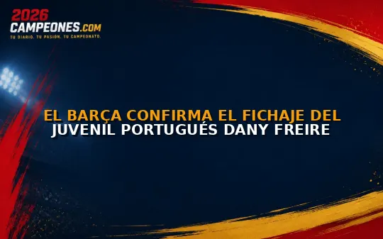 El Barça confirma el fichaje del juvenil portugués Dany Freire