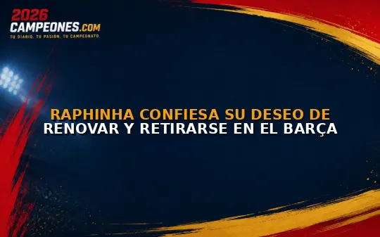 Raphinha confiesa su deseo de renovar y retirarse en el Barça