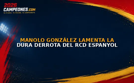 Manolo González lamenta la dura derrota del RCD Espanyol