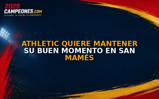Athletic quiere mantener su buen momento en San Mamés