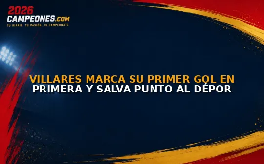Villares marca su primer gol en Primera y salva punto al Dépor