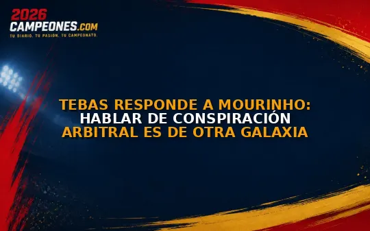 Tebas responde a Mourinho: hablar de conspiración arbitral es de otra galaxia