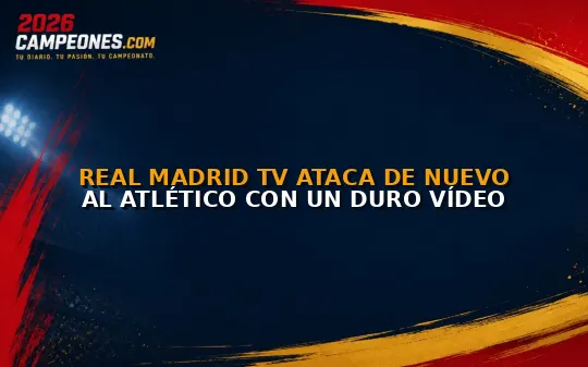 Real Madrid TV ataca de nuevo al Atlético con un duro vídeo