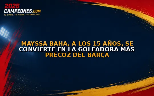 Mayssa Baha, a los 15 años, se convierte en la goleadora más precoz del Barça